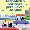 Actividades variadas para llevar de viaje