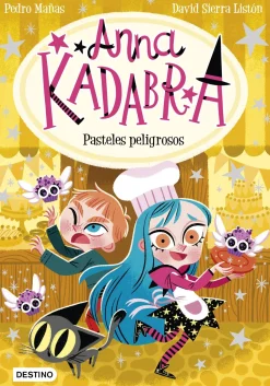 Anna Kadabra 6 - Pasteles peligrosos