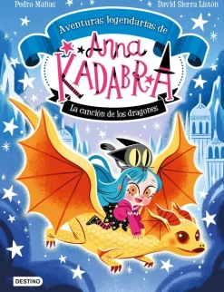 Anna Kadabra Aventuras legendarias 2-La canción de los dragones