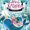 Anna Kadabra Aventuras legendarias 3-El último narval