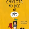 Carlota no dice ni pio