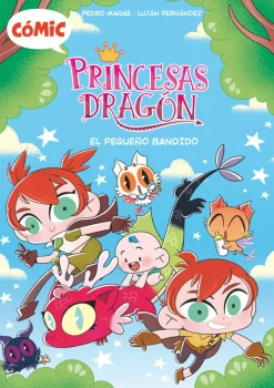 Cómic Princesas Dragón 3: El pequeño bandido