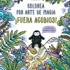 Colorea por arte de magia · Fuera agobios
