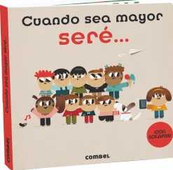 Cuando sea mayor seré
