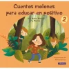 Cuentos molones para educar en positivo 2