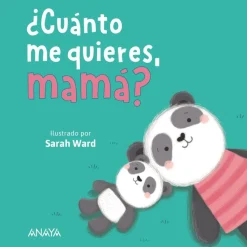¿Cuánto me quieres, mamá?