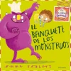 El banquete de los monstruos