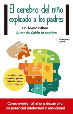 El cerebro del niño explicado a los padres