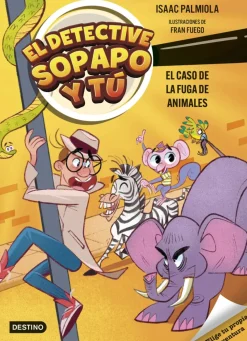 El detective Sopapo y tú 2 - El caso de la fuga de animales