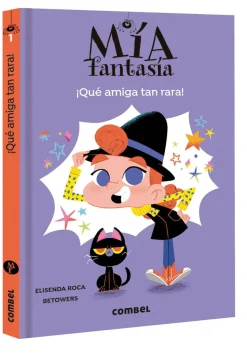Mía Fantasía 1 - ¡Qué amiga tan rara!