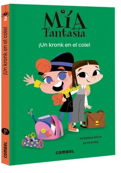 Mía Fantasía 2 - Un kronk en el cole