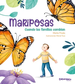 Mariposas, cuando las familias cambian