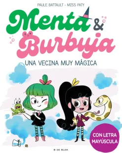 Menta y Burbuja 2 - Una vecina muy mágica