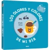 Mi libro de olores y colores · Los Olores y Colores de Mi Día
