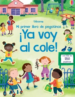 Mi primer libro de pegatinas · Ya voy al cole