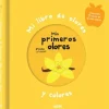 Mis primeros olores y colores