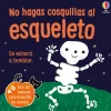 No hagas cosquillas al esqueleto