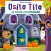 Osito Tito - La casa encantada
