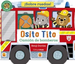 Osito Tito · Sobre ruedas Camión de bomberos