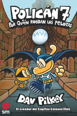 Policán 7 - Por quién ruedan las pelotas
