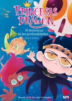 Princesas Dragon 6 - El monstruo de las profundidades
