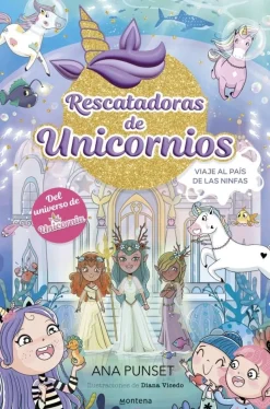 Rescatadoras de Unicornios 7 · Viaje al país de las Ninfas