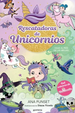 Rescatadoras de Unicornios 3 · Viaje al país de las brujas