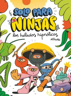 Solo para Ninjas 2 · Los helados hipnóticos