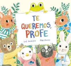 Te queremos profe