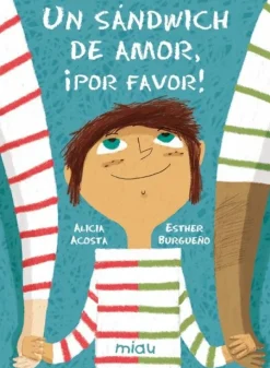 Un sándwich de amor ¡Por favor!